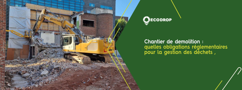 Lire la suite à propos de l’article Chantier de démolition : quelles obligations réglementaires pour la gestion des déchets ?